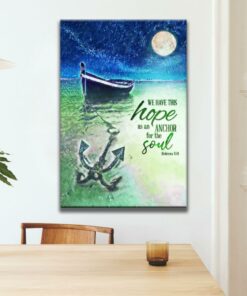 We Have This Hope As An Anchor For The Soul Christian Canvas Art