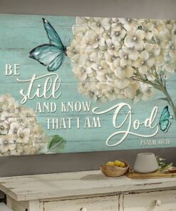 White Hydrangeas Painting Be Still And Know That I Am God Canvas Wall Art