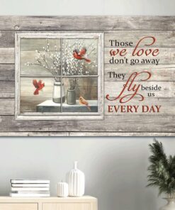 White Willow Blossoms Baby White Flower Red Cardinal Vintage Window Those We Love Don't Go Away Heaven Canvas