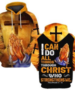 Praying - I Can Do All Things Through Christ Who Strengthens Me 3D Printed Hoodie - Christmas Gift